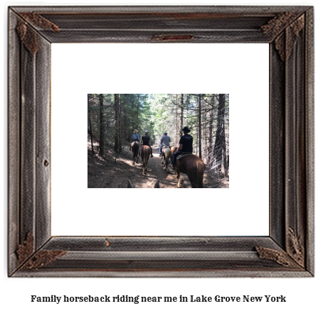 family horseback riding near me in Lake Grove, New York